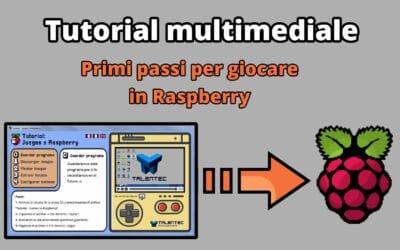 «Giochi per Raspberry» – Primi passi per giocare in Raspberry [Tutorial multimediale scaricabile]