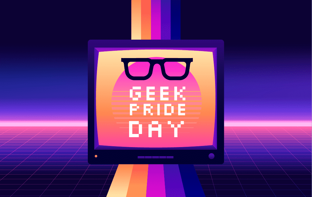 Nous voulons célébrer la semaine de la fierté geek avec vous !